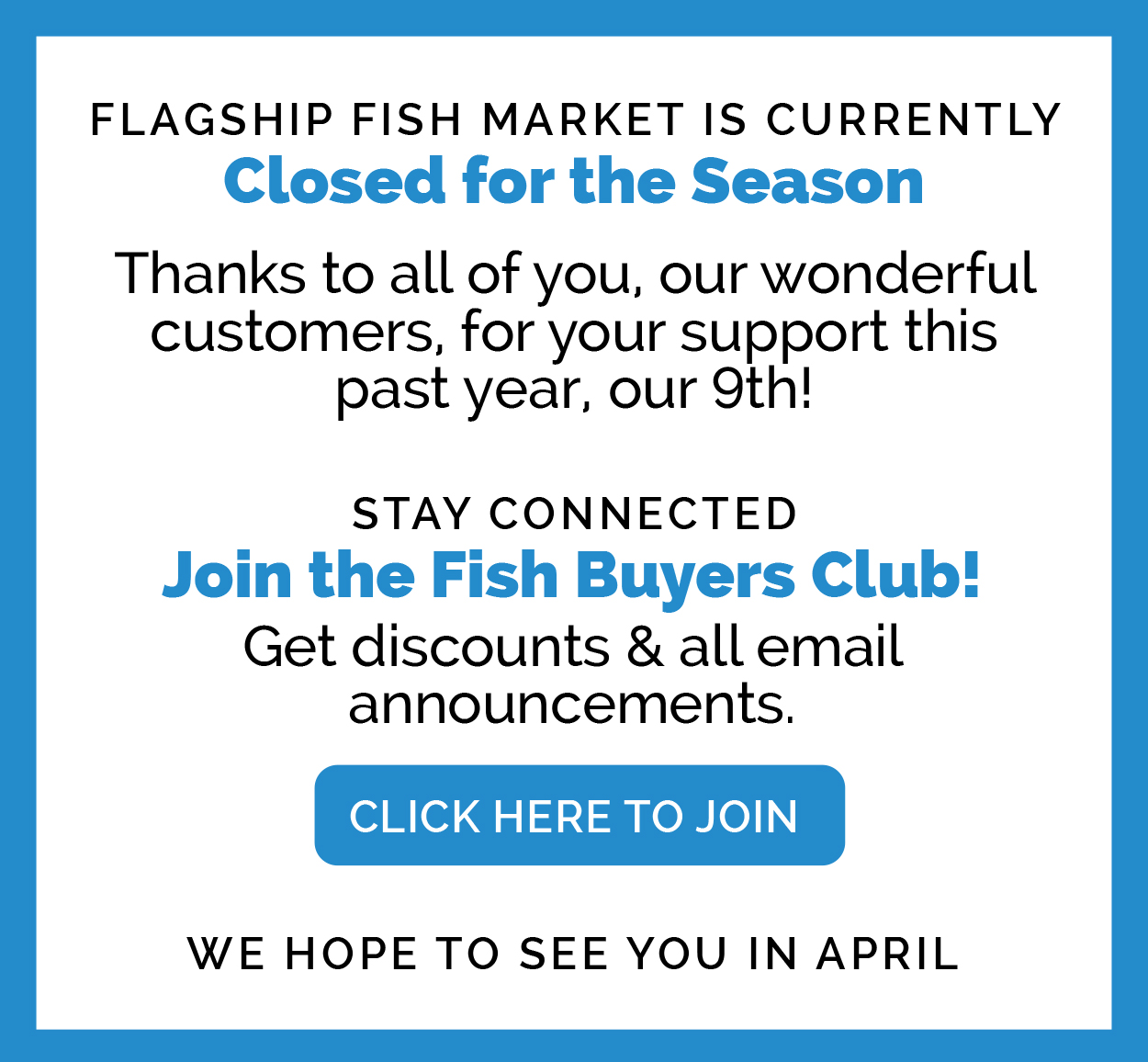 Flagship Foods Closed for the Season!